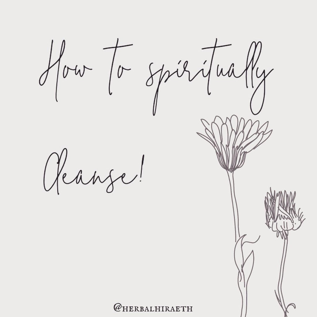 How To Spiritually + Energetically Cleanse Yourself!